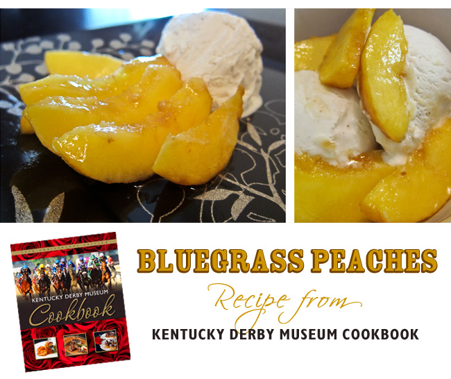 Bluegrass Peaches ~ Kentucky Derby Museum Cookbook
