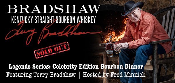 Legends Series: Celebrity Edition Bourbon Dinner featuring Terry Bradshaw